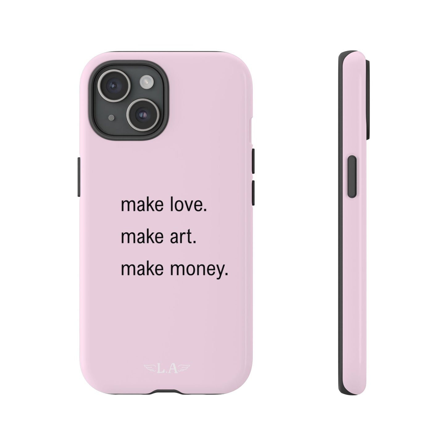 Love, Art, and Money Phone Case