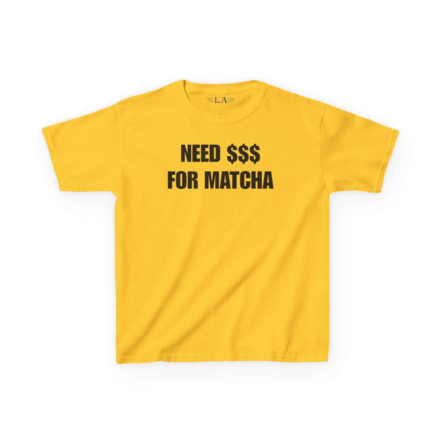 Need $ For Matcha Baby Tee