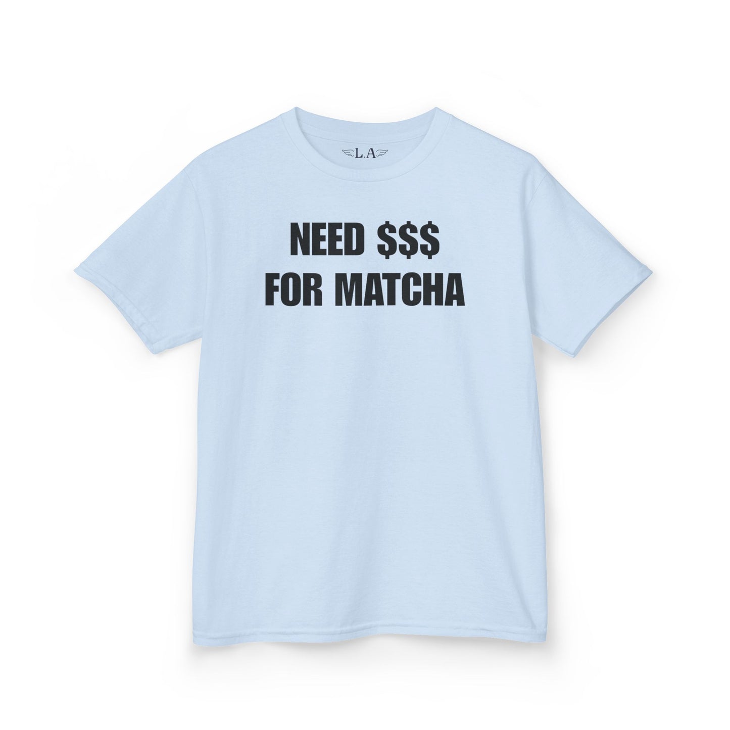 Need $ For Matcha Baby Tee