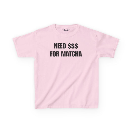 Need $ For Matcha Baby Tee