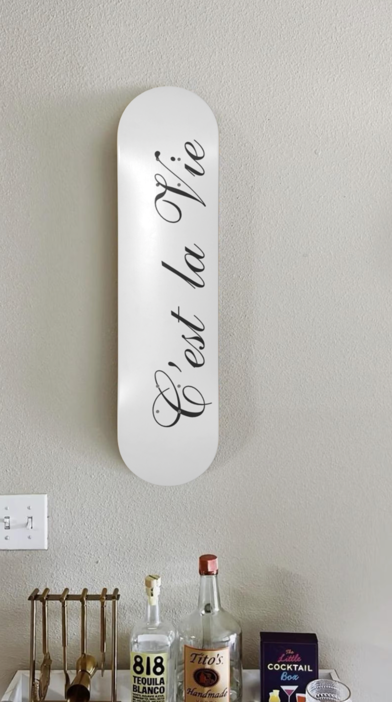 C'est la Vie Skateboard